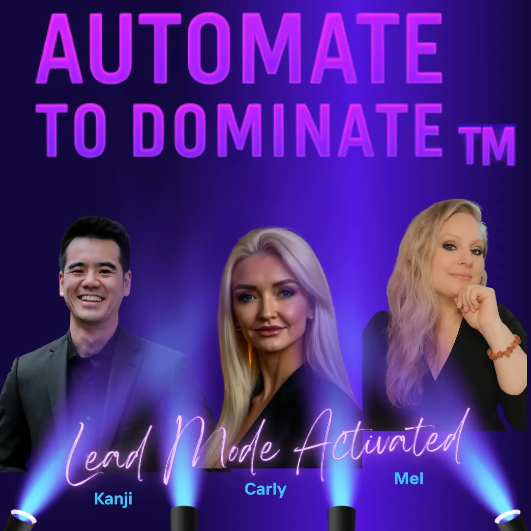 Automate to Dominate TM Lead Mode Activated 90 min masterclass