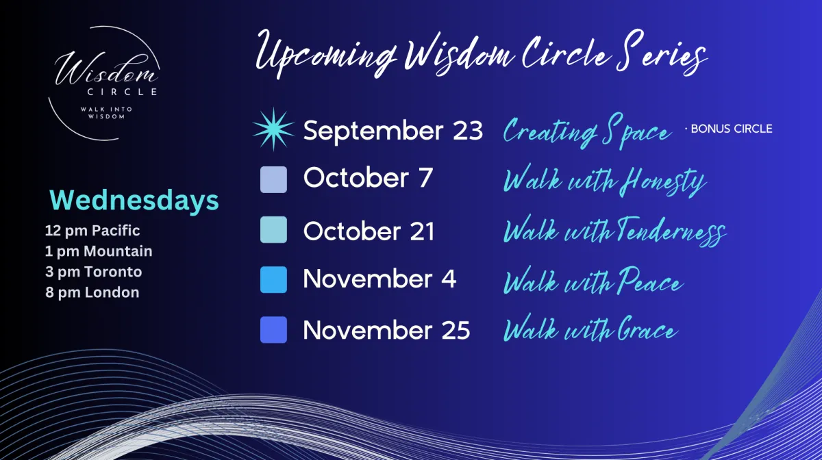 Walk into Wisdom Circle Series Fall 2026