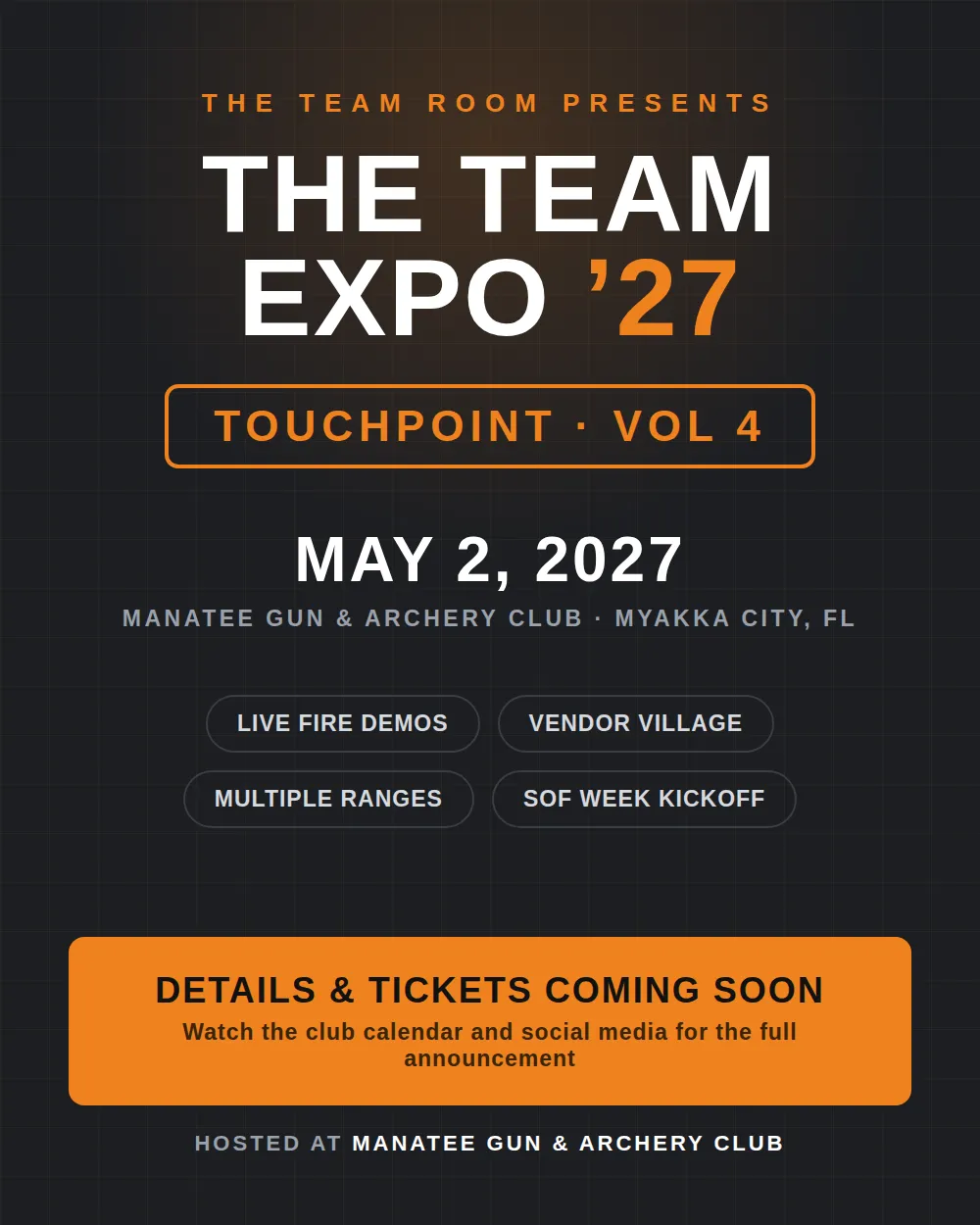 The Team Expo '27 - Touchpoint Vol 4 - May 2, 2027 at Manatee Gun & Archery Club