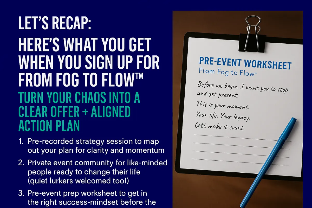“From Fog to Flow clarity session with Brandy Johnson – a 45-minute breakthrough experience for overwhelmed creators.”