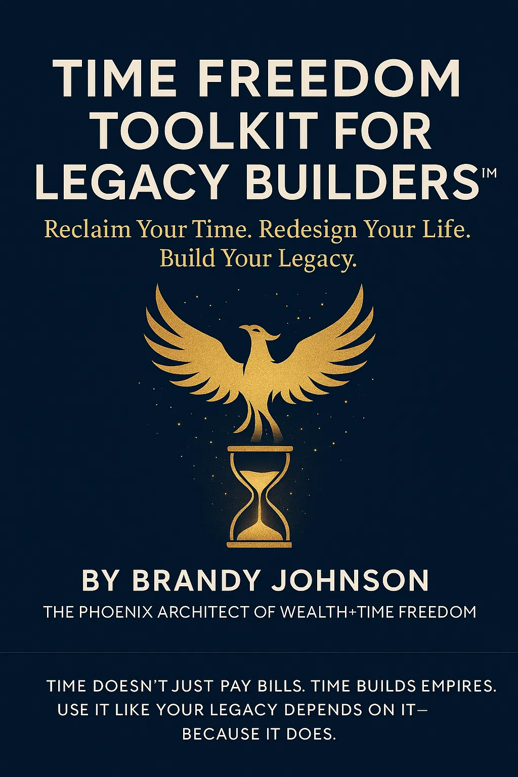 Cover of the Time Freedom Toolkit Pro — Brandy Johnson's system to reclaim time through proven tools, templates, and SOPs.