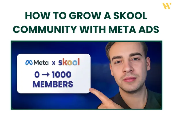 How to Grow a Skool Community With Meta Ads (Step-by-Step 2026 Guide)