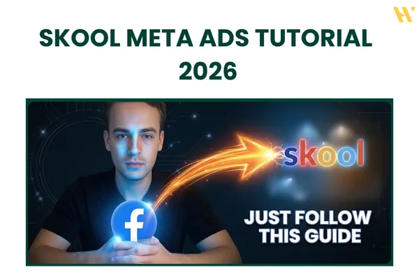 Skool Meta Ads Tutorial 2026: Step-by-Step Setup for Growing Your Community