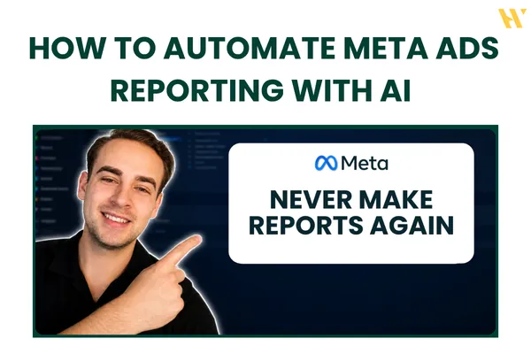 How To Automate Meta Ads Reporting With AI in 2026 (4 Prompts)