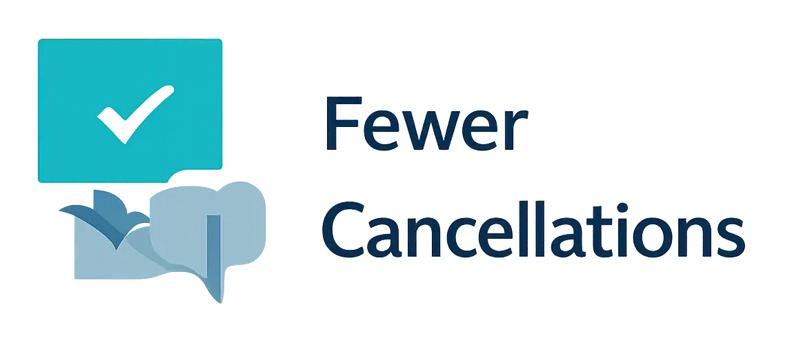 fewer cancellations