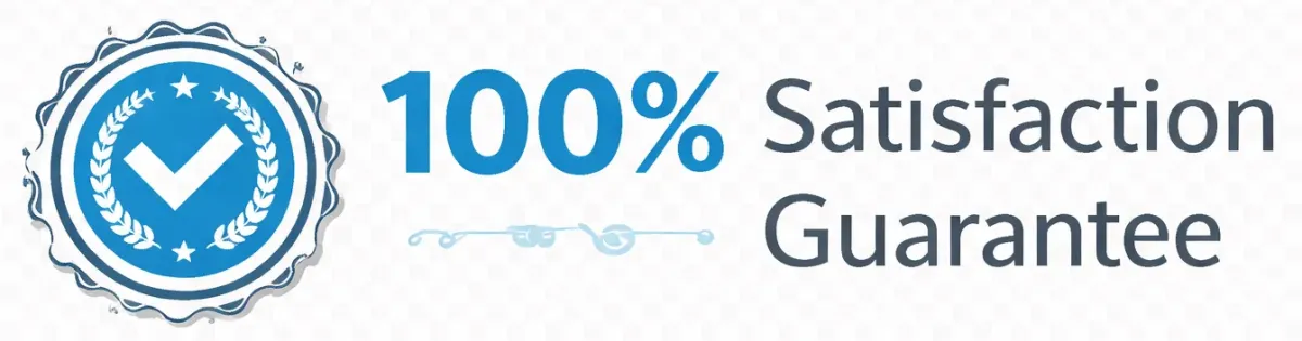 100 percent satisfaction guarantee
