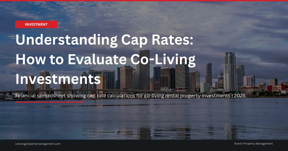 Financial spreadsheet showing cap rate calculations for co-living rental property investments