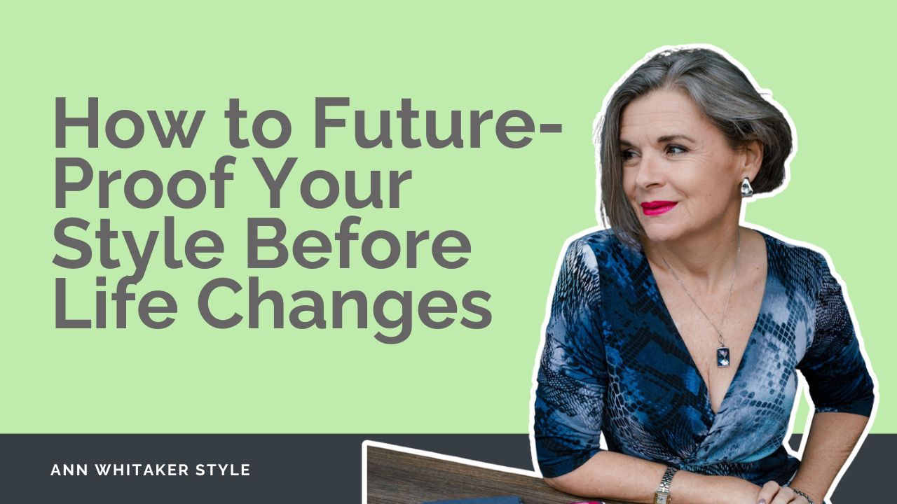 How to Future-Proof Your Style Before Life Changes