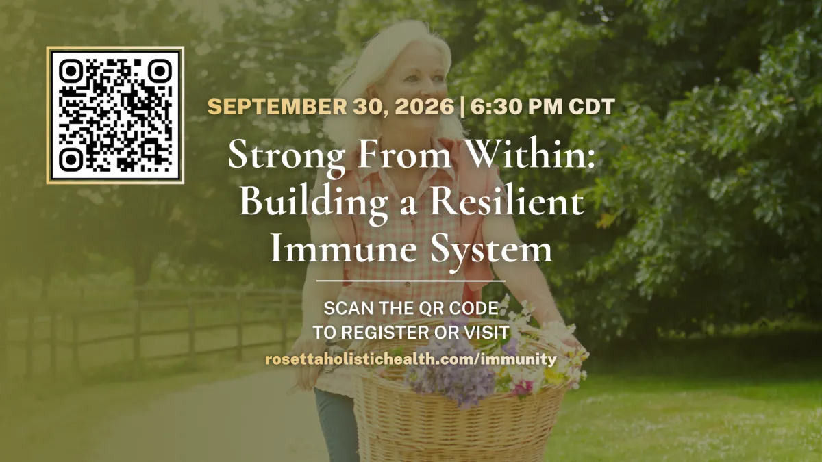 Strong From Within Building a Resilient Immune System Webinar with Rosetta Matthews