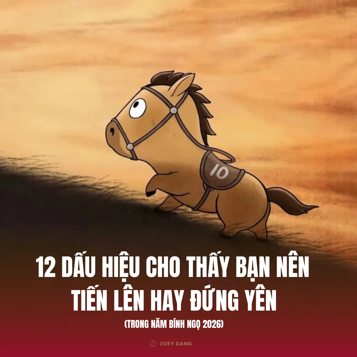 12 dấu hiệu cho thấy bạn nên TIẾN LÊN hay ĐỨNG YÊN? (Trong năm Ngựa Lửa 2026)