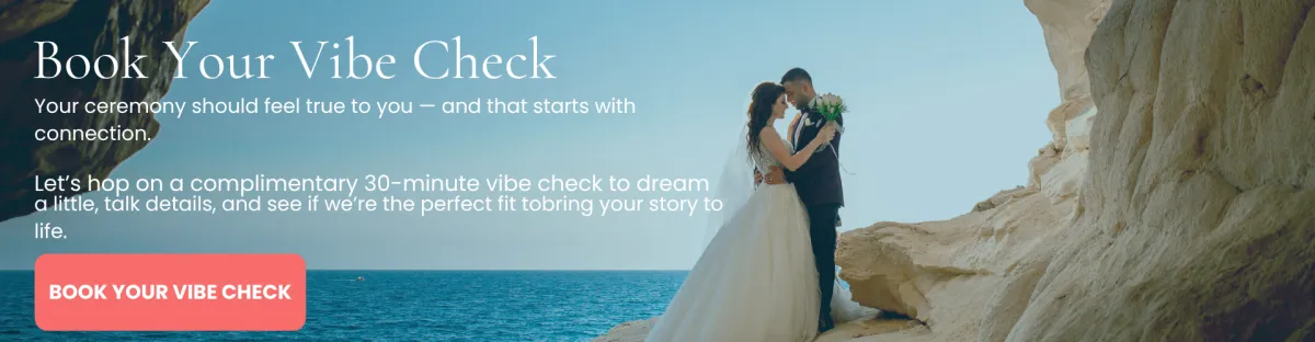 BOOK YOUR FREE OFFICIANT VIBE CHECK