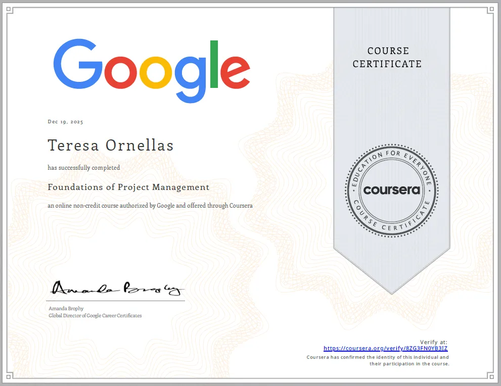 Google - Coursera Certificate - Foundations of Project Management - 8ZG3FN0YB3IZ - Teresa Ornellas