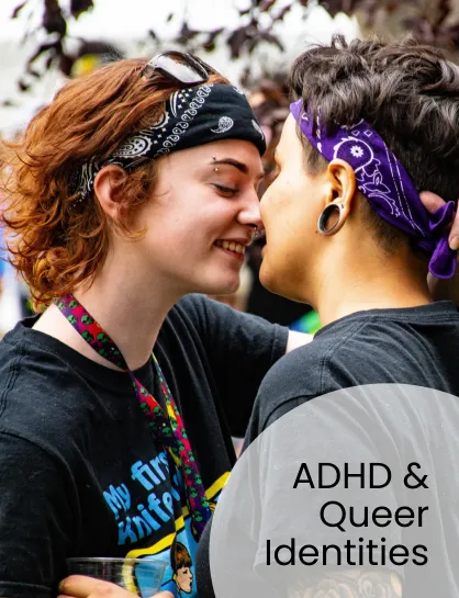 AHDH & Queer Identities in Freeland - Ingrid Buchan Therap, PLLC