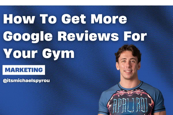 How to Get More Google Reviews for Your Martial Arts School