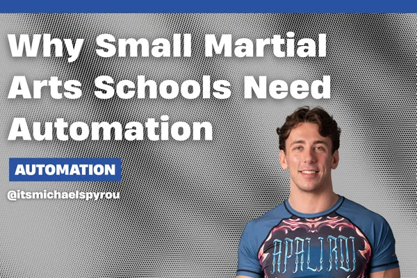 Automation for Martial Arts Schools | Grow Without More Work