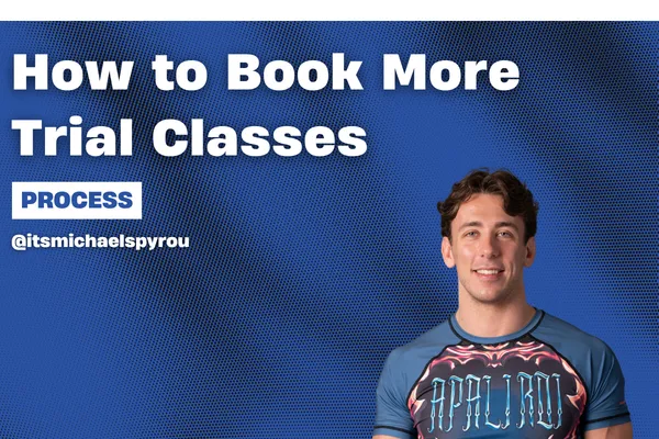 How to Get More Trial Class Bookings for Your BJJ School