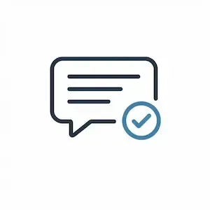 Speech bubble icon with checkmark representing clear explanations, transparent communication, and no-pressure real estate guidance