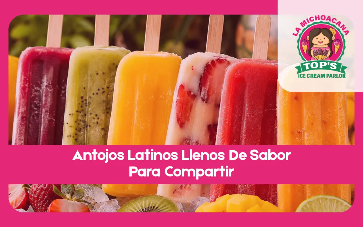 Antojos latinos con paletas tradicionales de frutas frescas