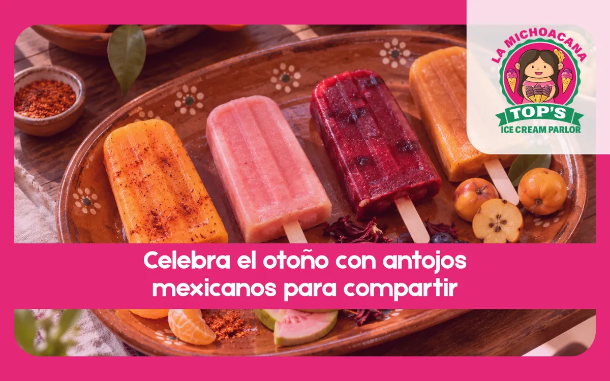 Sabores Mexicanos de Temporada para Disfrutar Este Otoño