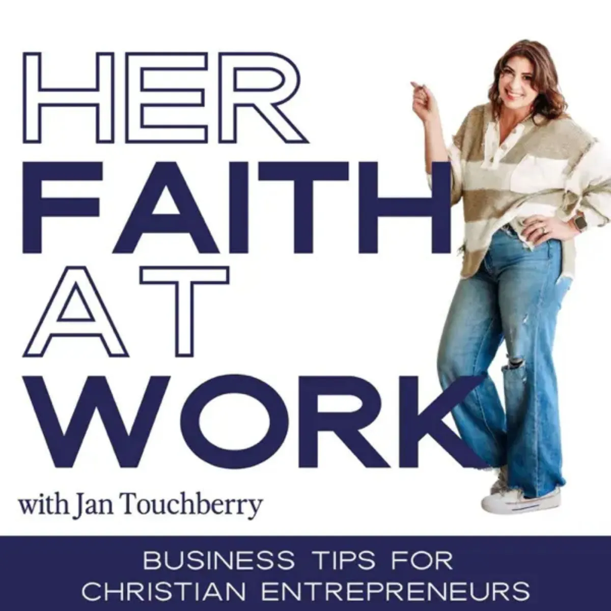 Artwork for Her Faith at Work Podcast with Jan Touchberry