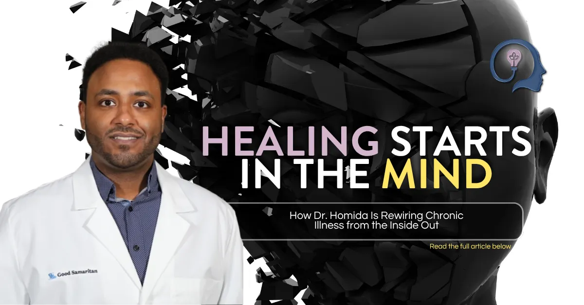 From Doctor to Disruptor: How Dr. Homida Is Redefining Healing Through His Protocol Using Our Minds