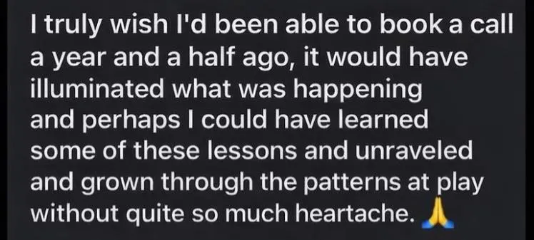 Client testimonial expressing regret for not booking sooner and highlighting the value of gaining clarity earlier