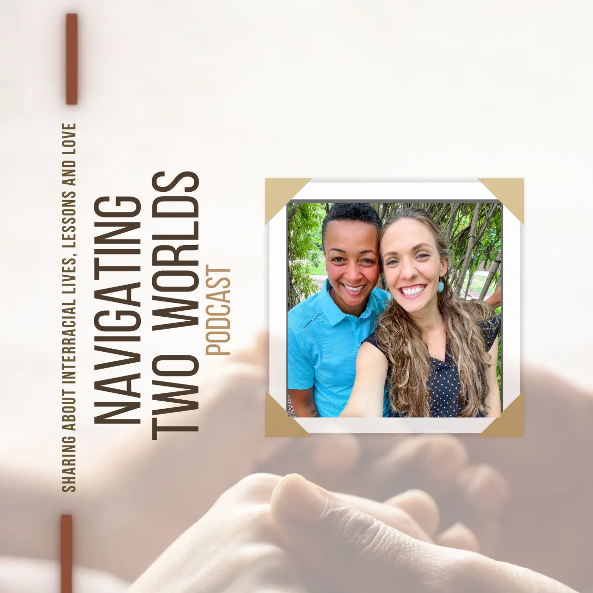 Lauren and Amanda: Exploring Intersectionality with a Lesbian Interracial Couple.