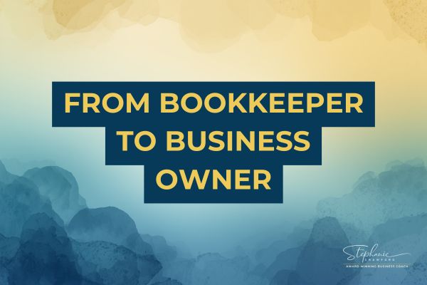 Transitioning from bookkeeper to bookkeeping business owner