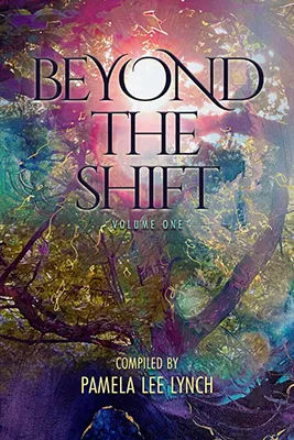 Beyond The Shift, Volume One