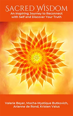 Sacred Wisdom, Beyond The Shift, Volume Two