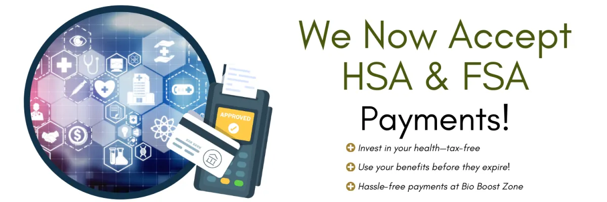 Graphic showing healthcare icons, a card reader, and text announcing HSA & FSA payment acceptance at Bio Boost Zone.