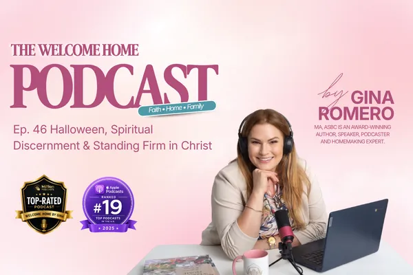 Ep. 46 Halloween, Spiritual Discernment & Standing Firm in Christ