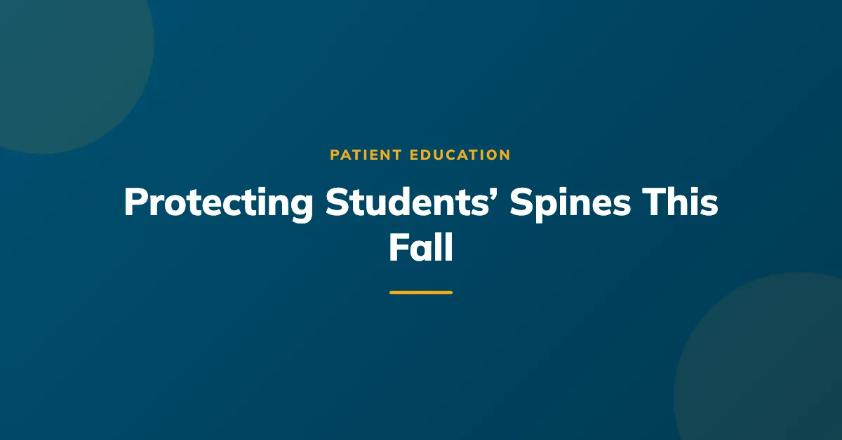 Protecting Students Spines This Fall: Why Proper Backpack Fit Matters
