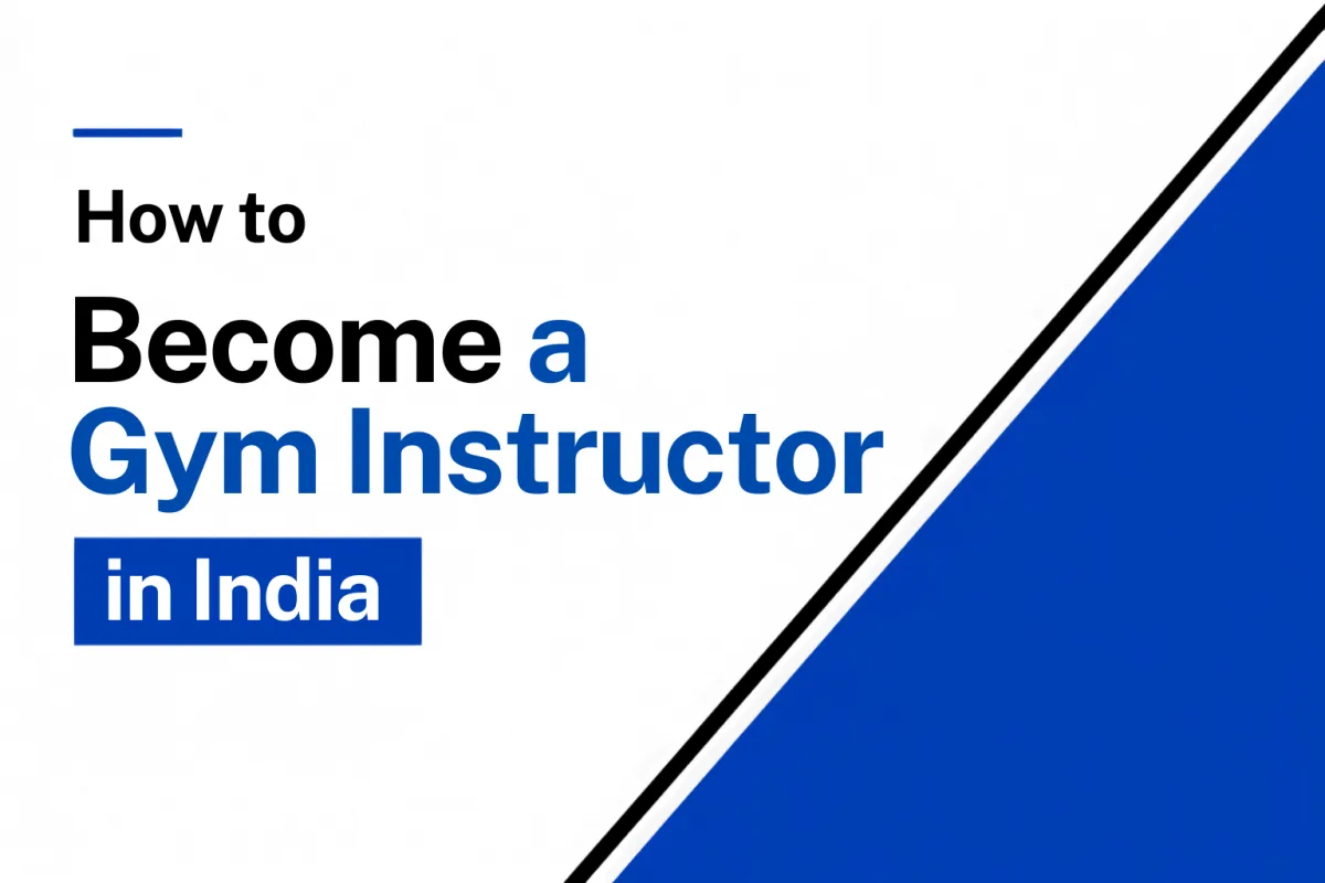 How to Become a Gym Instructor in India