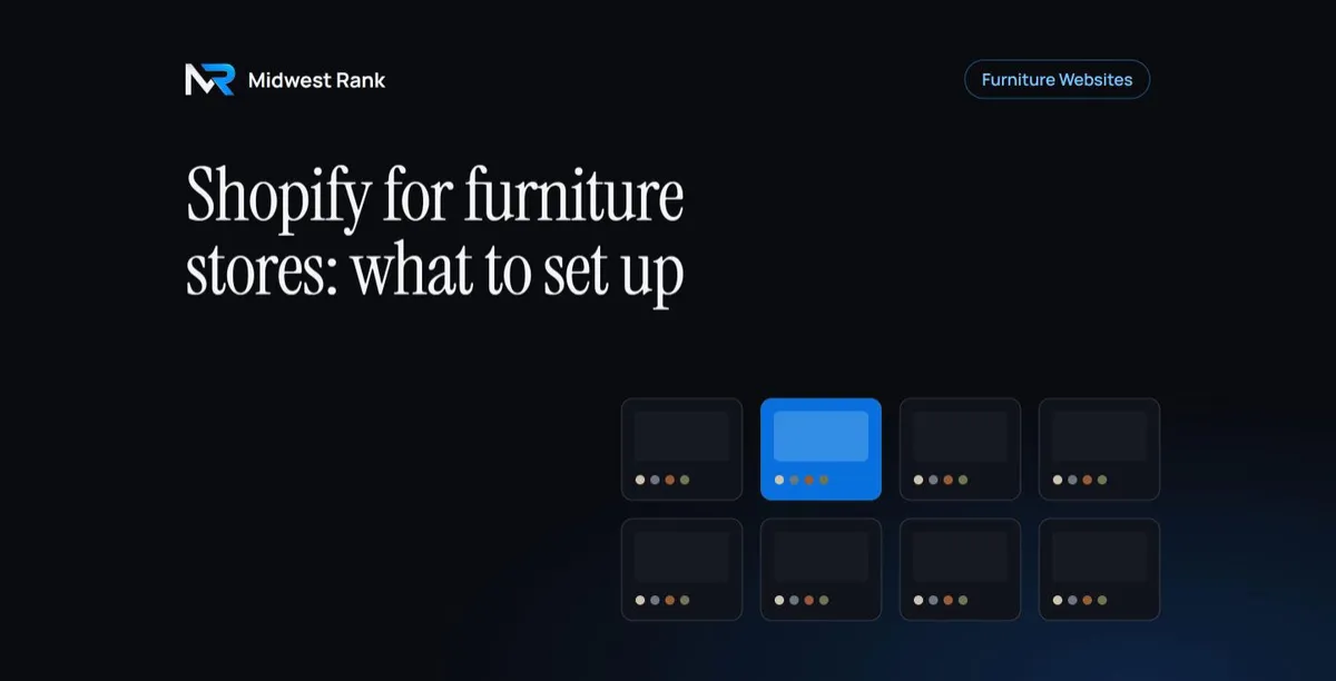 Shopify for Furniture Stores: What to Set Up Before You Launch