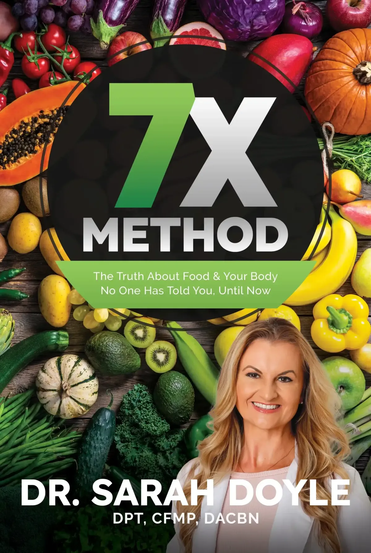 7x method book The Truth About Food and Your Body