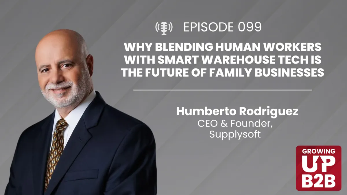 99 - Why Blending Human Workers with Smart Warehouse Tech Is the Future of Family Businesses
