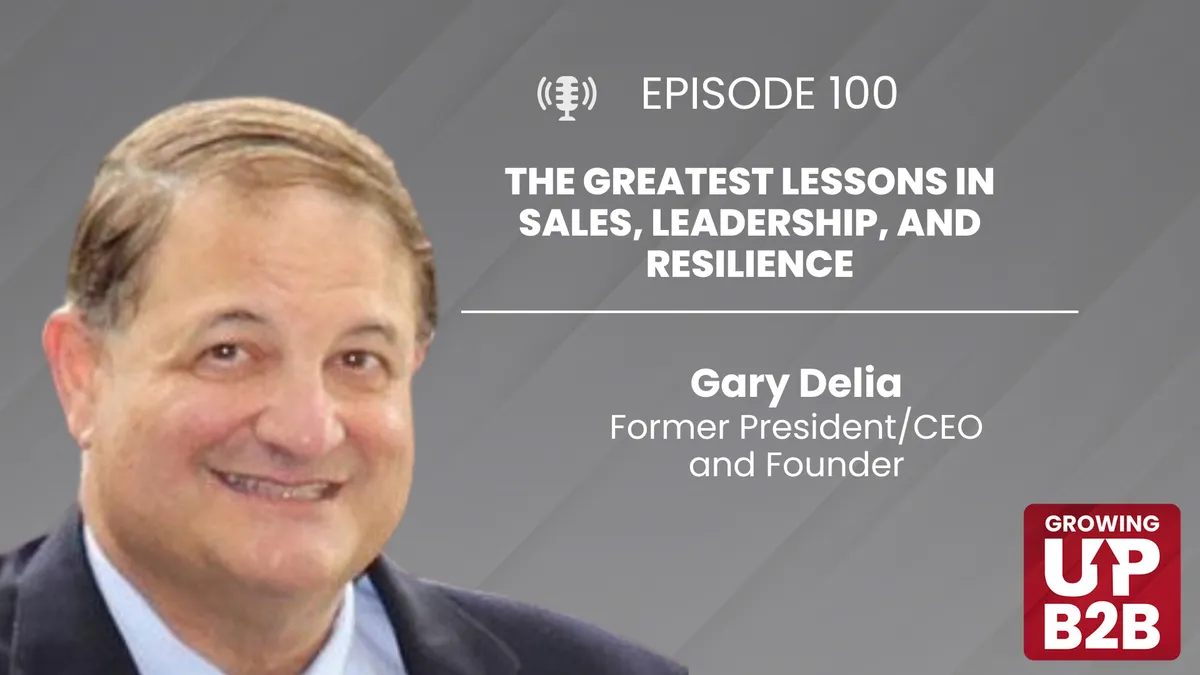 100 - The Greatest Lessons in Sales, Leadership, and Resilience