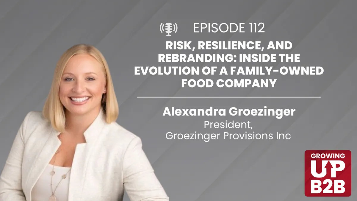 112 - Risk, Resilience, and Rebranding: Inside the Evolution of a Family-Owned Food Company
