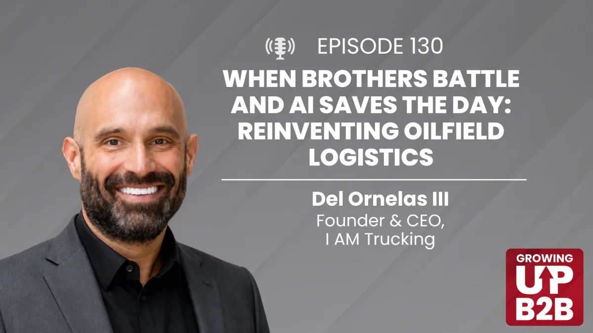 130 - When Brothers Battle and AI Saves the Day: Reinventing Oilfield Logistics