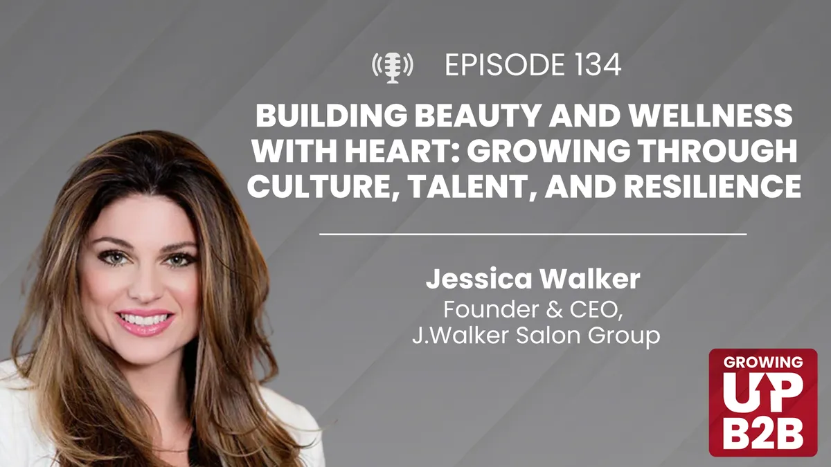 134 - Building Beauty and Wellness with Heart: Growing Through Culture, Talent, and Resilience