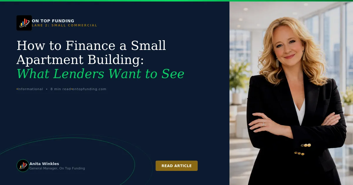 How to Finance a Small Apartment Building: What Lenders Want to See