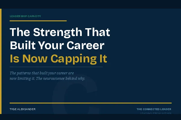 The Strength That Built Your Career Is Now Capping It