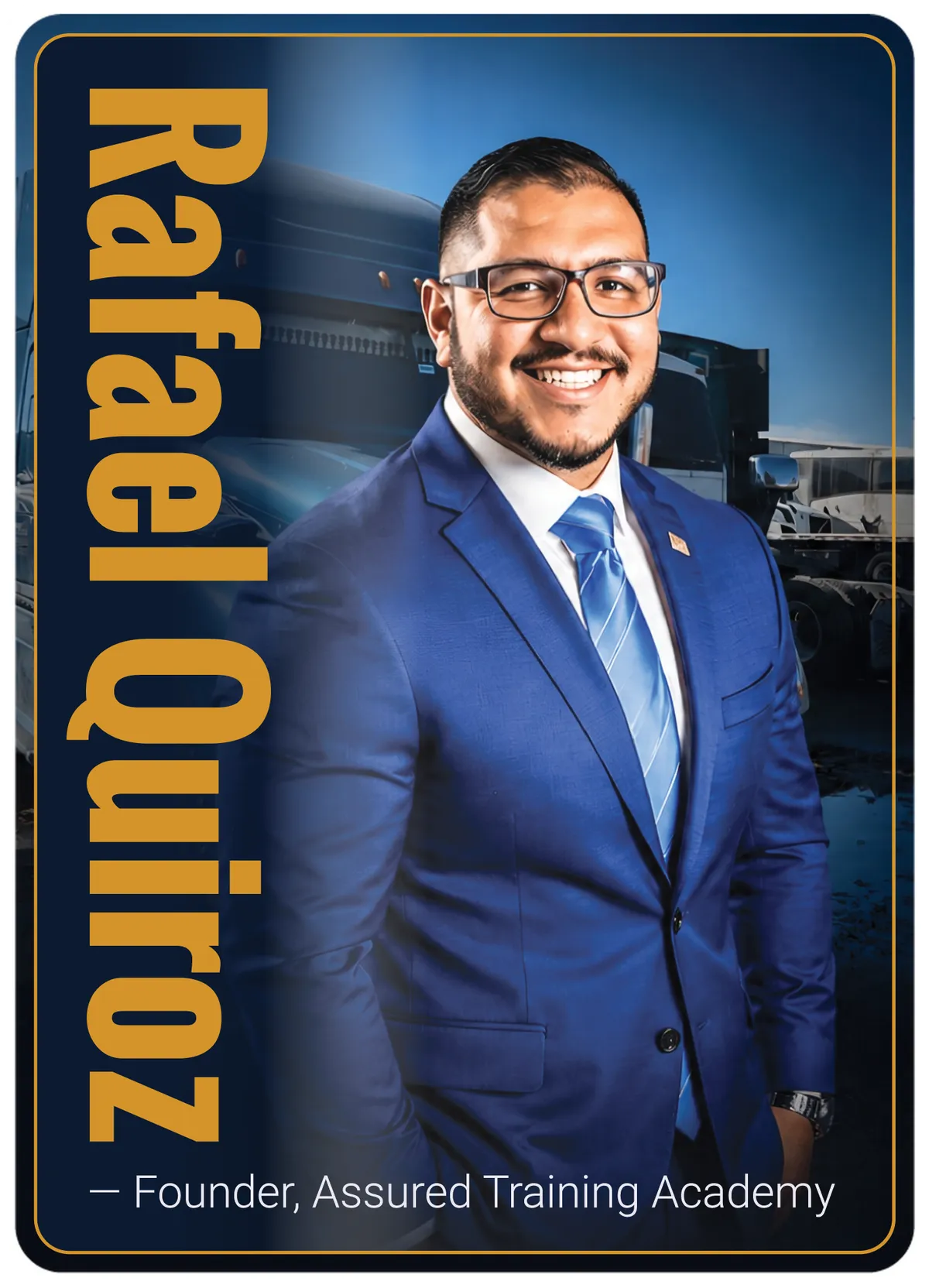 Rafael Quiroz - Founder, Assured Training Academy
