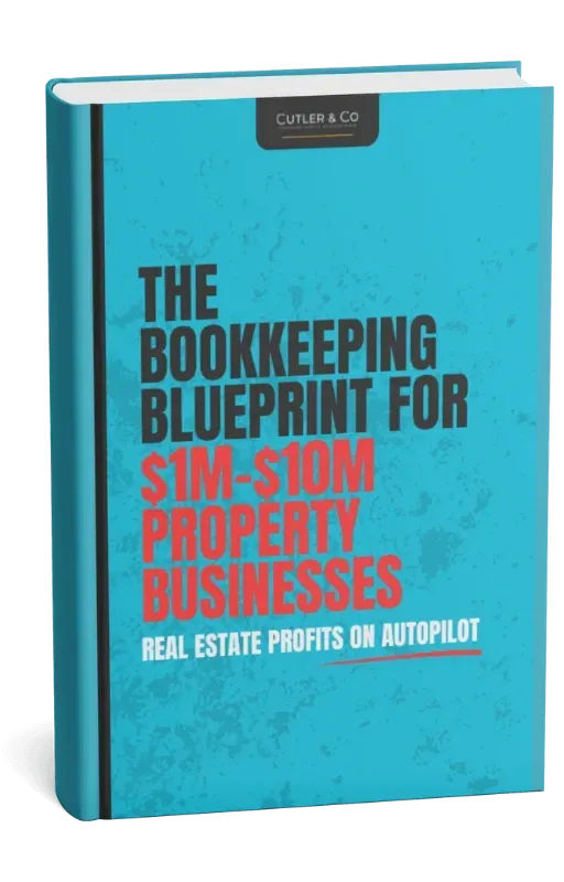 The Bookkeeping Blueprint for $1M–$10M Property Businesses:  Get Real Estate Profits on Autopilot ebook image
