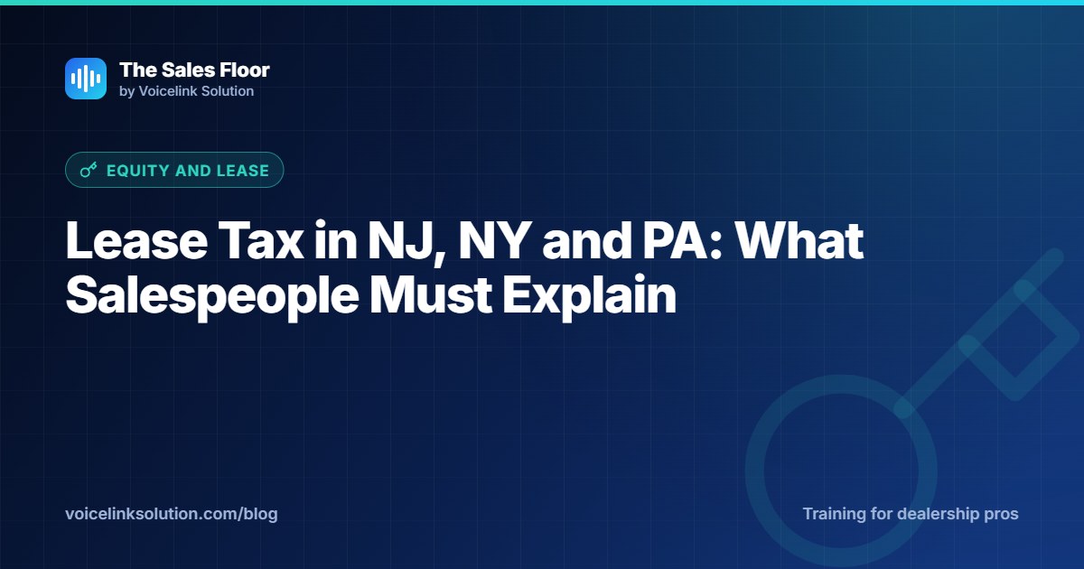 Lease Tax in NJ, NY and PA: What Salespeople Must Explain