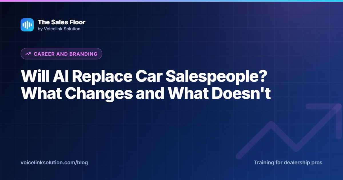 Will AI Replace Car Salespeople? What Changes and What Doesn't