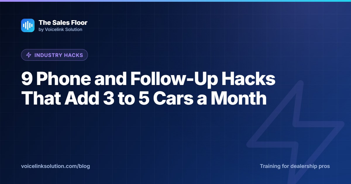 The Sales Floor cover: 9 phone and follow-up hacks for car salespeople
