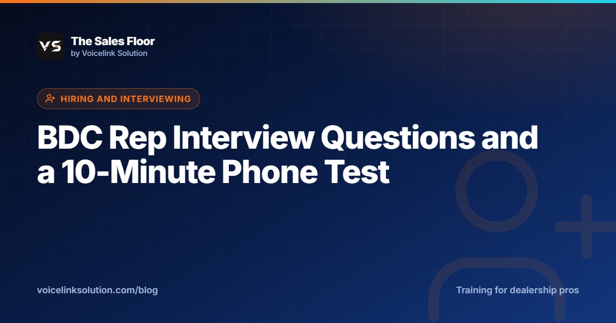 BDC Rep Interview Questions and a 10-Minute Phone Test