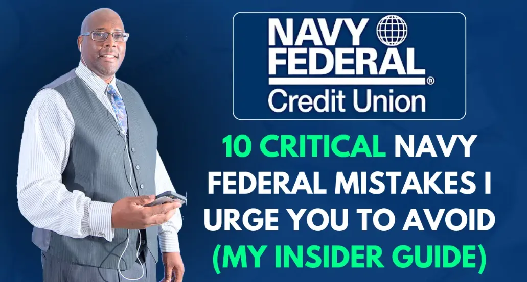 Infographic showing 10 Navy Federal mistakes to avoid for better credit approval and membership